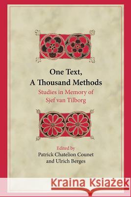 One Text, A Thousand Methods: Studies in Memory of Sjef van Tilborg Patrick Chatelion Counet, Ulrich Berges 9781628371468 Society of Biblical Literature