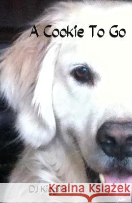 A Cookie to Go Dj Kiggins 9781628380262 Page Publishing, Inc.