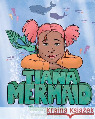 Tiana Mermaid Henry Davis 9781628380569