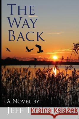 The Way Back Jeffrey Turner 9781628381436