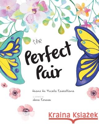 The Perfect Pair Diane Di Nicola Castellano   9781628384055