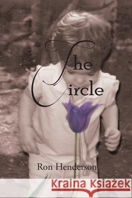 The Circle Ron Henderson 9781628387278 Page Publishing, Inc.