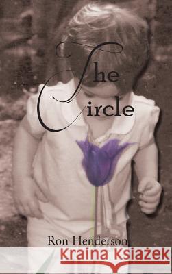 The Circle Ron Henderson 9781628387292 Page Publishing, Inc.