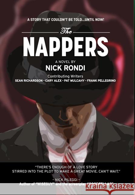 The Nappers Nick Rondi 9781628389975 Page Publishing, Inc.