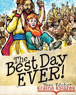 The Best Day Ever! Vera Edobor 9781628391176