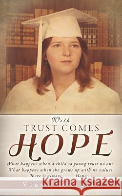 With Trust Comes Hope Verna McKelvin 9781628392852 Xulon Press