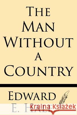 The Man Without a Country Edward E. Hale 9781628451214