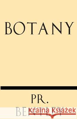 Botany Pr Bentley 9781628452396 Windham Press