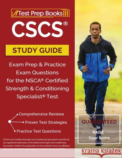 CSCS Study Guide: Exam Prep & Practice Exam Questions for the NSCA Certified Strength & Conditioning Specialist Test Test Prep Books 9781628453928 Test Prep Books