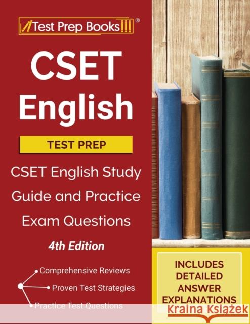 CSET English Test Prep: CSET English Study Guide and Practice Exam Questions [4th Edition] Test Prep Books 9781628458947 Test Prep Books