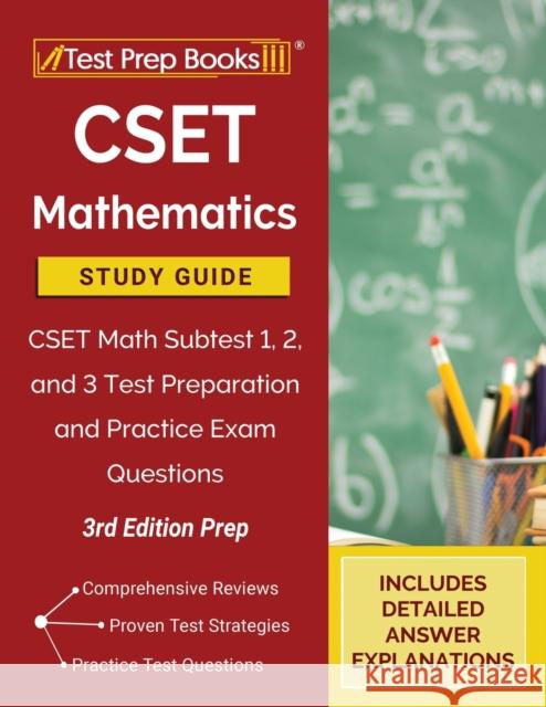 CSET Mathematics Study Guide: CSET Math Subtest 1, 2, and 3 Test Preparation and Practice Exam Questions [3rd Edition Prep] Tpb Publishing 9781628459159 Test Prep Books