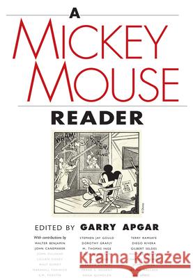 A Mickey Mouse Reader Garry Apgar 9781628461039 University Press of Mississippi