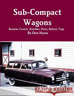 Sub-Compact Wagons Don Narus 9781628471137 New Albany Books