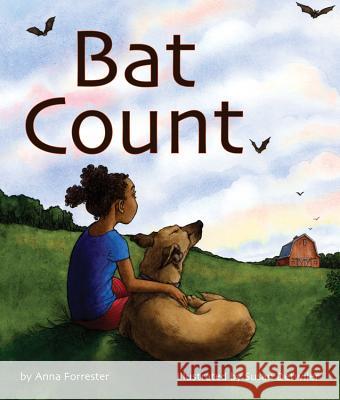 Bat Count: A Citizen Science Story Bat Conservation International           Anna Forrester Susan Detwiler 9781628558951 Arbordale Publishing