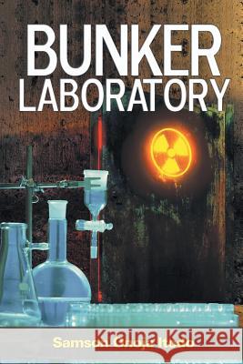 Bunker Laboratory Samson Onoja Itodo 9781628578973 Strategic Book Publishing