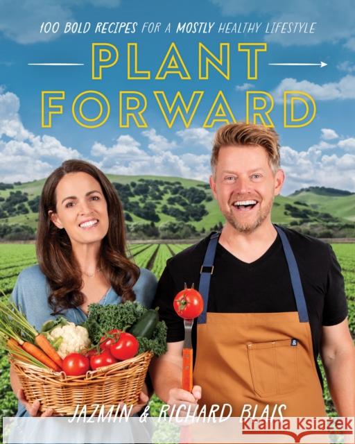 Power Plant: How Eating Mostly Plants Helped Me Live My Best Life Jazmin Blais 9781628601350