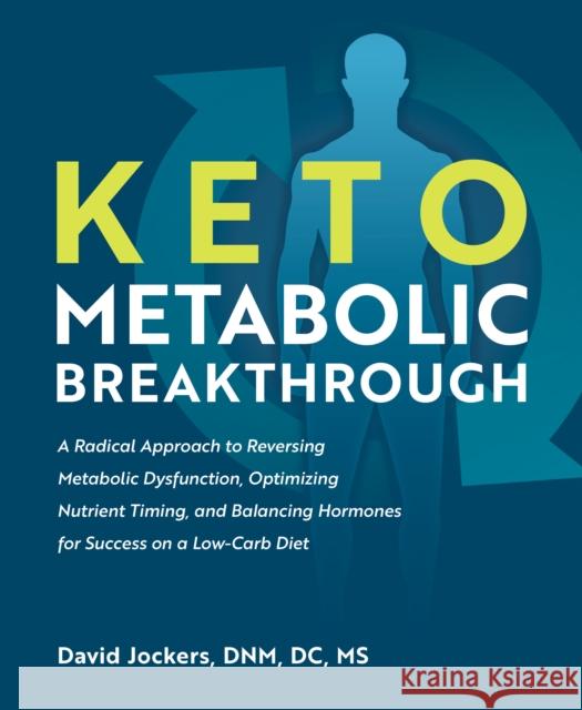 Keto Metabolic Breakthrough David Jockers 9781628603675 Victory Belt Publishing