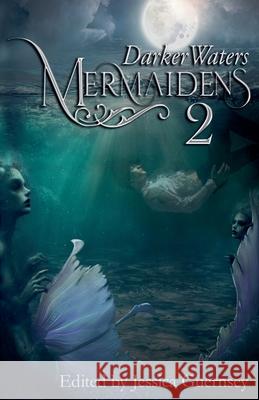 Mermaidens 2: Darker Waters Sam Knight 9781628690712 Enrapturing Tales