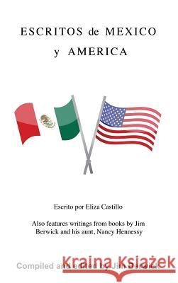 Escritos de Mexico y America Jim Berwick 9781628710793