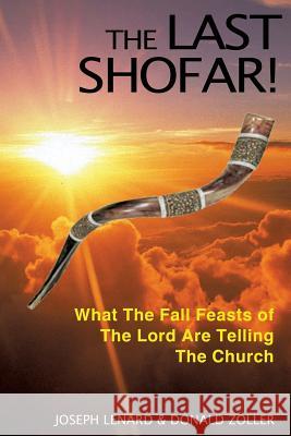 The Last Shofar! Joseph Lenard, Donald Zoller 9781628711080