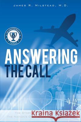 Answering the Call M D James R Milstead 9781628713718 Xulon Press