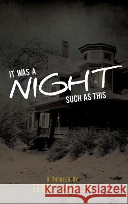 It Was a Night Such as This Terry Stanley 9781628714128 Xulon Press