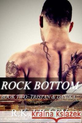 Rock Bottom R. K. Lilley 9781628780079 R.K. Lilley