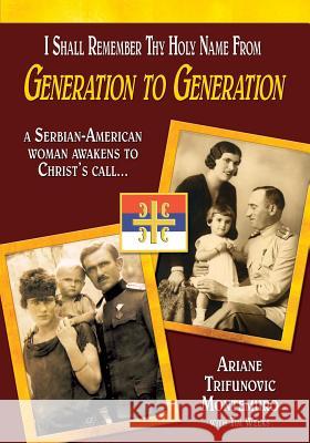 I Shall Remember Thy Holy Name From Generation to Generation Montemuro, Ariane Trifunovic 9781628801316 Ariane Trifunovic Montemuro