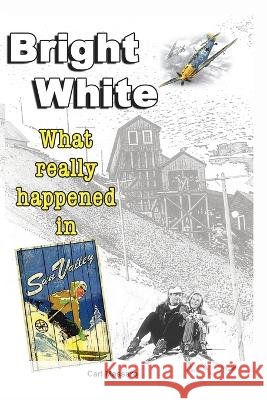 Bright White Carl P. Massaro 9781628802566