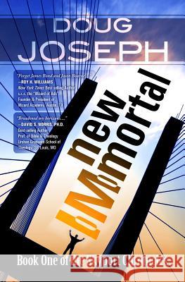 New Immortal Doug Joseph 9781628830033 Whitestone Publishing