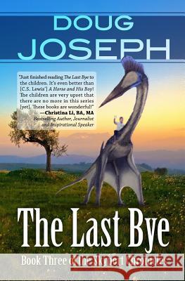 The Last Bye Doug Joseph 9781628830064 Whitestone Publishing