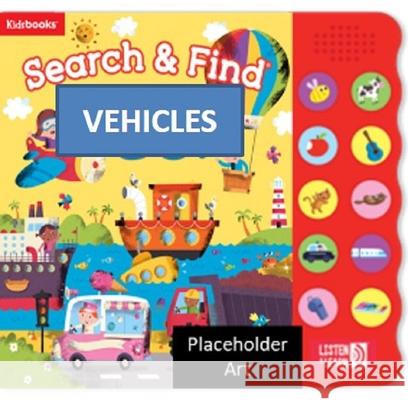 1st Search and Find Vehicles Kidsbooks 9781628858754 Kidsbooks LLC