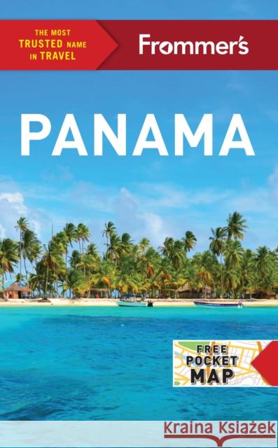 Frommer's Panama Nicholas Gill 9781628872545 Frommermedia