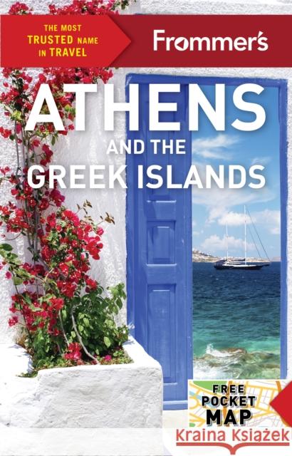 Frommer's Athens and the Greek Islands  9781628875492 FrommerMedia