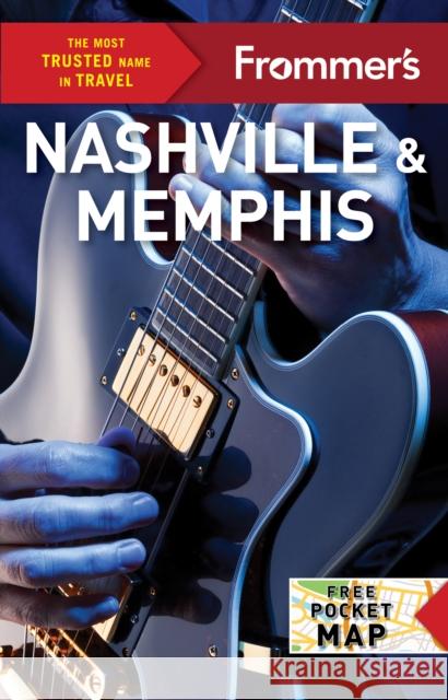 Frommer's Nashville and Memphis Ashley Brantley 9781628875935 FrommerMedia