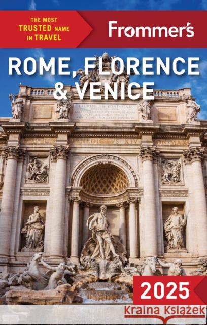 Frommer's Rome, Florence and Venice Elizabeth Heath Donald Strachan Stephen Keeling 9781628876093