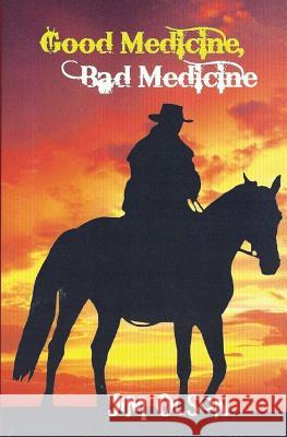 Good Medicine, Bad Medicine Jim Olson 9781628906998 Center Cross Publishing