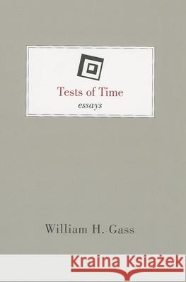 Tests of Time William Gass 9781628970388