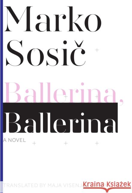 Ballerina, Ballerina Marko Sosic 9781628970975