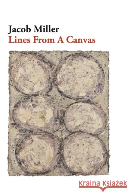 Lines from a Canvas Jacob Miller 9781628971378 Dalkey Archive Press