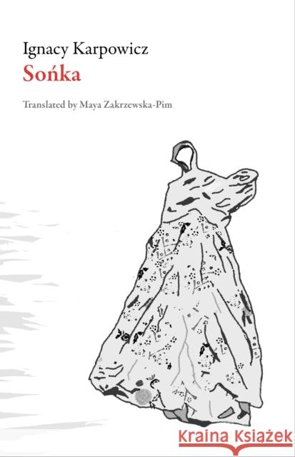 Sonka Ignacy Karpowicz Maya Zakrzewska-Pim 9781628972351