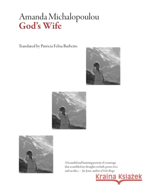 God's Wife Amanda Michalopoulou Patricia Felisa Barbeito 9781628973372 Dalkey Archive Press