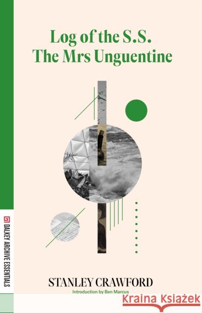 Log of the S.S. The Mrs Unguentine Stanley Crawford 9781628975628