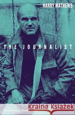 The Journalist  9781628976090 Dalkey Archive Press
