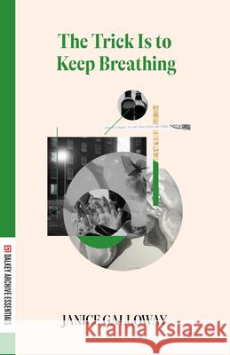 The Trick Is to Keep Breathing Janice Galloway 9781628976458 Dalkey Archive Press