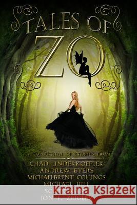 Tales of Zo Chad Underkoffler Andrew Byers Michaelbrent Collings 9781628980028