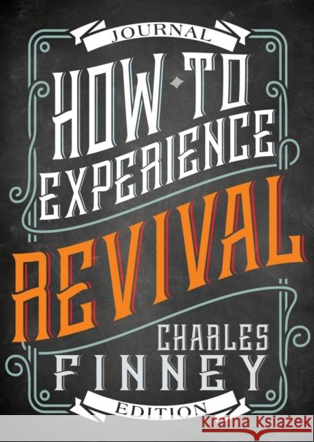 How to Experience Revival (Journal Edition) Finney, Charles G. 9781629117850