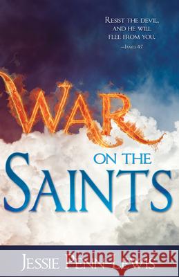 War on the Saints Jessie Penn-Lewis 9781629118376