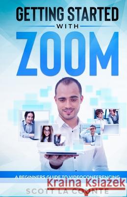 Getting Started with Zoom Scott L 9781629174587 SL Editions