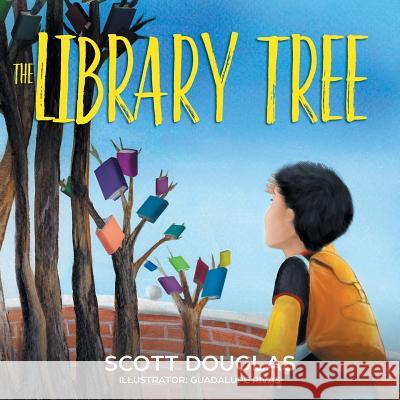 The Library Tree Scott Douglas Guadalupe Rivas  9781629177342 SL Editions